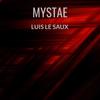 Luis Le Saux - MystaE