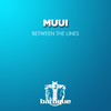 Between the Lines - MUUI