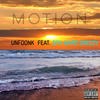 Motion (Explicit) - Unfoonk&5th Ward Greedy
