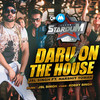 Daru On The House (Stardum) - JSL Singh&Harshit Tomar