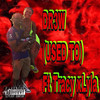 Used To (Explicit) - Dr3w&Unknown Singer