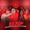 Ex Fdp (Explicit) - Romulo Chavoso&Vitinho Polêmico&Saulo SL&MC Morena