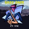 Saxy Jack (Original Mix) - Ed HDZ