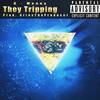 They Tripping (Explicit) - K Money&Aries the Producer