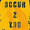 OCCUR2YOU (Explicit) - Powys HJ