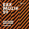 Your Eyes (Radio Edit) - Wayward Brothers