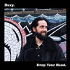 Drop Your Hand - Dexy