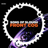 Front Cog (Peza remix) - Sons Of Slough&Peza&Duncan Gray&Ian Weatherall