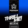 Believe (Original Mix) - Thrill Me