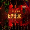 Brujo (Explicit) - Zalama Crew