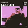 Fall for U - Mike Tunes