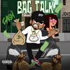 Bag Talk (Explicit) - Cash BFD