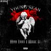 Mad I Made It (Explicit) - Young Sean