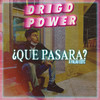 ¿Que Pasara? - Drigo Power&Falau EQTC