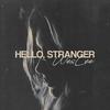 Hello, Stranger - Weslee