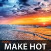 Make Hot (Original Mix) - Josko