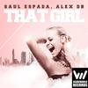 That Girl (Original Mix) - Saul Espada&Alex DB