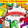 Boomerang! - T-Bizzy & The Management&Kafeeno&DJ Skandalous&Todd J. Brauer&Freek van Workum