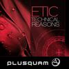 Technical Reasons - Etic