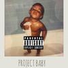 PROJECT BABY (Explicit) - Nosaj