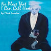 No Place That I Can Call Home - Mark London&Mona London