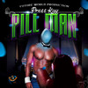 Pill Man (Raw|Explicit) - Press Kay&Retlaw Tha Future&Kaylia Williams&Wayne Jones&Michael Wilson&Walter Russell