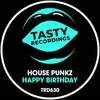 Happy Birthday - House Punkz