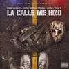 La Calle Me Hizo (Explicit) - Durant La Esencia&Dyor&Victor La Promesa&Jayzer&Willie VL