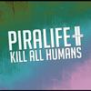 Kill All Humans (Original Mix) - Piralife