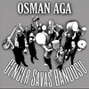 Osman Aga - Gencer Savas