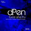 Cold and Flu (Vinayak a Remix) - Dpen