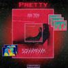 Pretty - Scrxxmrxxm&Nando Produce