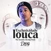 Exclusividade Louca - Mc Arizinho&DJ KIK PROD&Doug Hits