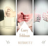 Without U - Corey Feldman&Gregg Sartiano&Jarrett Michaels&Mike Phillips