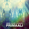 Primaali - Henri Noire&Kalevi