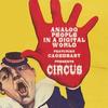 Circus (Tomas Hedberg Dub Mix) - Analog People In A Digital World&Cagedbaby