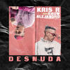 Desnuda - Kris R.&Rauw Alejandro