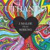 Uthando (Radio Edit) - J Maloe&SOBENG