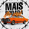 Mais Rodada Que Opala (Explicit) - Mc Felblack&Mc Luchrys&DJ Juan ZM