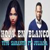 Hoja en Blanco(feat. Juliana) - Yiyo Sarante&Juliana