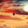 Live Your Life (Original Mix) - Unes T&Elodia