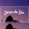 Dona do Rio - Black Owl&Binho&Rodrigo Lamers&Madiba Mc