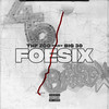 FOE SIX (feat. BIG30) (Explicit) - THF ZOO&BIG30