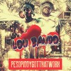 Lou Bando (feat. Bando Guap) (Explicit) - Da Lougie&Bando Guap