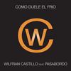 Como Duele El Frío (Version Pop) - Wilfran Castillo&Pasabordo