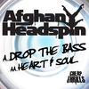 Drop the Bass - Afghan Headspin