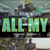 All My (Explicit) - Trill Will&Supa