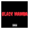 Black Mamba (Explicit) - Ace Chan