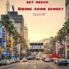 Riding Down Sunset (Explicit) - SET Meech