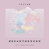 Breakthrough (Explicit) - Frythm&Rome Fortune